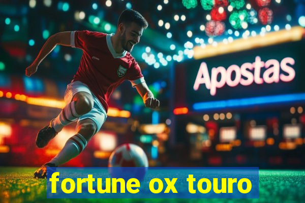 fortune ox touro